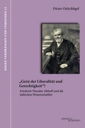 Cover: "Geist der Liberalit&auml;t und Gerechtigkeit"? - Hentrich und Hentrich Verlag Berlin