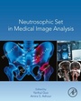 Cover: Neutrosophic Set in Medical Image Analysis - Academic Press