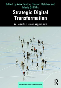 Enlarge image Cover: Strategic Digital Transformation - Routledge
