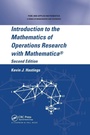 Cover: Introduction to the Mathematics of Operations Research with Mathematica (R) - Chapman & Hall/CRC