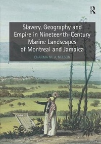 Abbildung von: Slavery, Geography and Empire in Nineteenth-Century Marine Landscapes of Montreal and Jamaica - Routledge