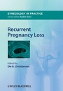 Cover: Recurrent Pregnancy Loss - Wiley-Blackwell