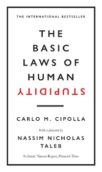 Abbildung von: The Basic Laws of Human Stupidity - W H Allen