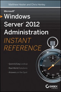 Abbildung von: Microsoft Windows Server 2012 Administration Instant Reference - Sybex