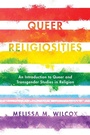 Cover: Queer Religiosities - Rowman & Littlefield Publishers