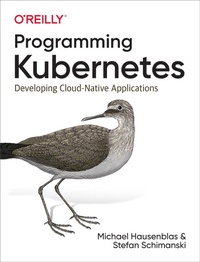 Enlarge image Cover: Programming Kubernetes - O'Reilly