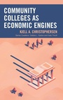 Cover: Community Colleges as Economic Engines - Rowman & Littlefield Publishers