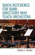 Cover: Quick Reference for Band Directors Who Teach Orchestra - Rowman & Littlefield Publishers