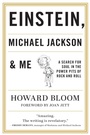 Cover: Einstein, Michael Jackson & Me - Backbeat Books