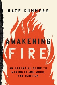 Enlarge image Cover: Awakening Fire - Falcon Guides