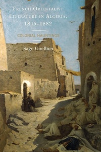 Abbildung von: French Orientalist Literature in Algeria, 1845-1882 - Lexington Books