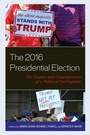 Cover: The 2016 Presidential Election - Lexington Books