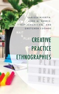 Cover: Creative Practice Ethnographies - Lexington Books