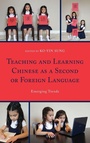 Cover: Teaching and Learning Chinese as a Second or Foreign Language - Lexington Books