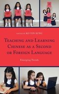 Cover: Teaching and Learning Chinese as a Second or Foreign Language - Lexington Books
