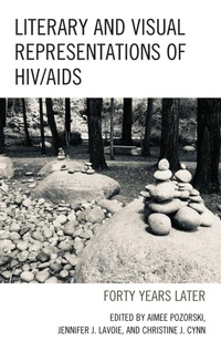 Enlarge image Cover: Literary and Visual Representations of HIV/AIDS - Lexington Books