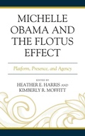 Cover: Michelle Obama and the FLOTUS Effect - Lexington Books