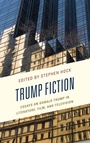Cover: Trump Fiction - Lexington Books