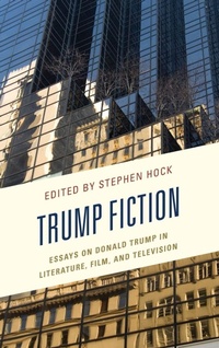 Enlarge image Cover: Trump Fiction - Lexington Books