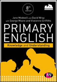 Enlarge image Cover: Primary English: Knowledge and Understanding - Learning Matters Ltd