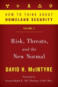 Cover: How to Think about Homeland Security: Risk, Threats, and the New Normal - Rowman & Littlefield Publishers
