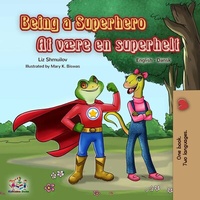 Abbildung von: Being a Superhero At være en superhelt (English Danish Bilingual Collection) - English Danish Bilingual Collection