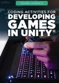Cover: Coding Activities for Developing Games in Unity(r) - Rosen Young Adult