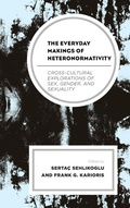 Cover: The Everyday Makings of Heteronormativity - Lexington Books