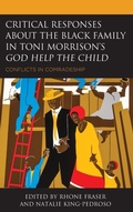 Cover: Critical Responses About the Black Family in Toni Morrison's God Help the Child - Lexington Books