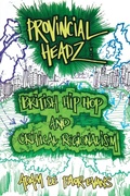 Cover: Provincial Headz - Equinox Publishing Ltd
