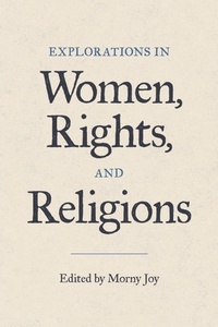 Enlarge image Cover: Explorations in Women, Rights, and Religions - Equinox Publishing Ltd