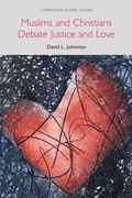 Cover: Muslims and Christians Debate Justice and Love - Equinox Publishing Ltd