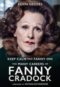Cover: Keep Calm and Fanny On! The Many Careers of Fanny Cradock - Fantom Films Limited