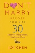 Cover: Don't Marry Before You Are 30 - Third Millennium Press Ltd.