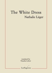Enlarge image Cover: The White Dress - Les Fugitives