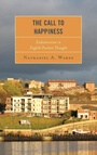 Cover: The Call to Happiness - Lexington Books/Fortress Academic