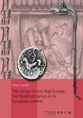 Cover: The carnyx in Iron Age Europe: the Deskford carnyx in its European context - Leibniz-Zentrum f&uuml;r Arch&auml;ologie (LEIZA)