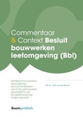 Bild: Commentaar & Context Besluit bouwwerken leefomgeving (Bbl) - Boom juridisch