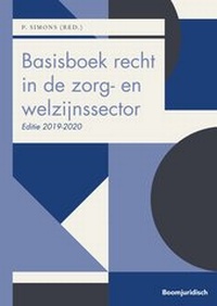 Abbildung von: Basisboek recht in de zorg- en welzijnssector 2019-2020 - Boom juridisch