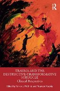Enlarge image Cover: Trauma and the Destructive-Transformative Struggle - Taylor & Francis