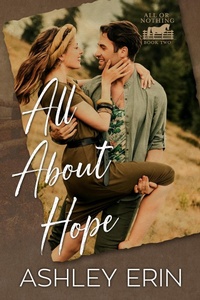 Enlarge image Cover: All About Hope (All or Nothing, #2) - Ashley Erin