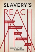 Cover: Slavery's Reach - Minnesota Historical Society Press