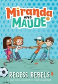 Cover: Recess Rebels (Miranda and Maude #3) - Amulet Books