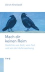 Cover: Mach dir keinen Reim - Theologischer Verlag Zürich