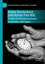 Cover: Divine Omniscience and Human Free Will - Palgrave Macmillan