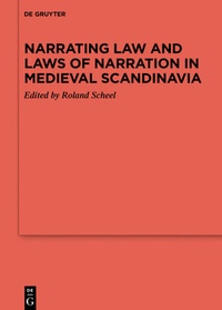 Abbildung von: Narrating Law and Laws of Narration in Medieval Scandinavia - De Gruyter