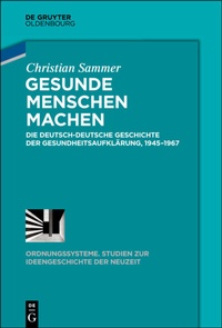 Abbildung von: Gesunde Menschen machen - De Gruyter Oldenbourg