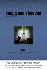 Abbildung von: Die Geschichten von Knuud und Ksavver anno 2069 - epubli