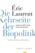 Cover: Die Kehrseite der Biopolitik - Turia + Kant