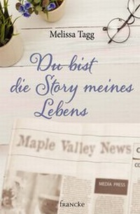 Abbildung von: Du bist die Story meines Lebens - Francke-Buch